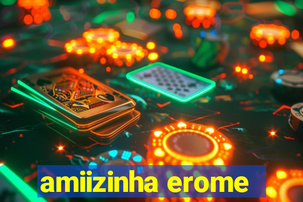 amiizinha erome